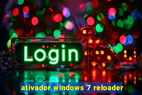 ativador windows 7 reloader